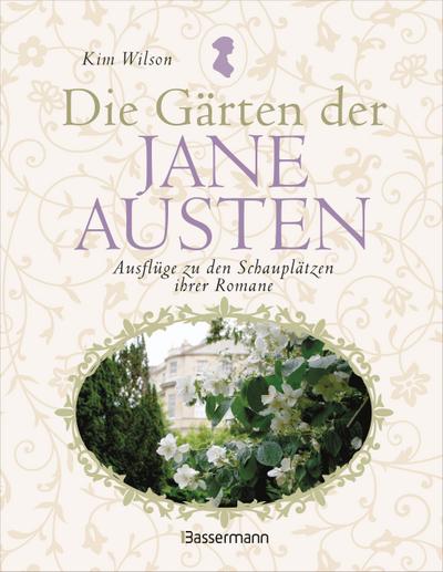 Die Gärten der Jane Austen