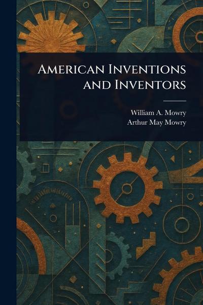 American Inventions and Inventors