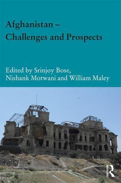 Afghanistan &#65533; Challenges and Prospects