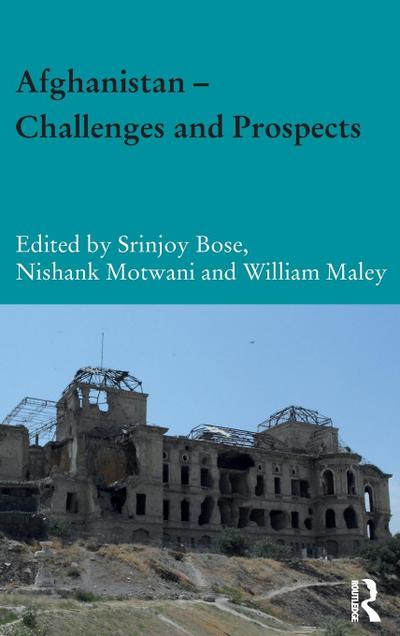 Afghanistan &#65533; Challenges and Prospects