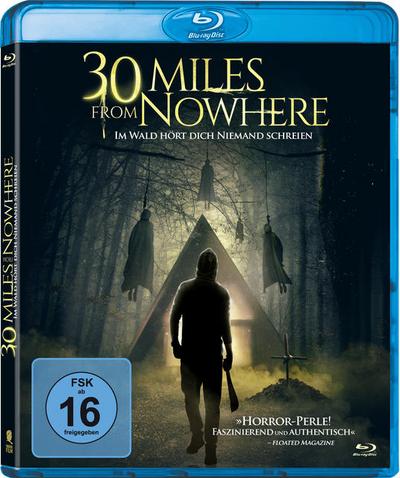 30 Miles from Nowhere - Im Wald hört dich niemand schreien