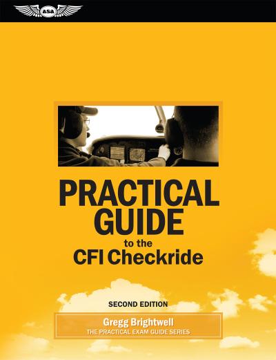Practical Guide to the CFI Checkride