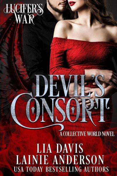 Devil’s Consort: A Collective World Novel (Lucifer’s War, #1)
