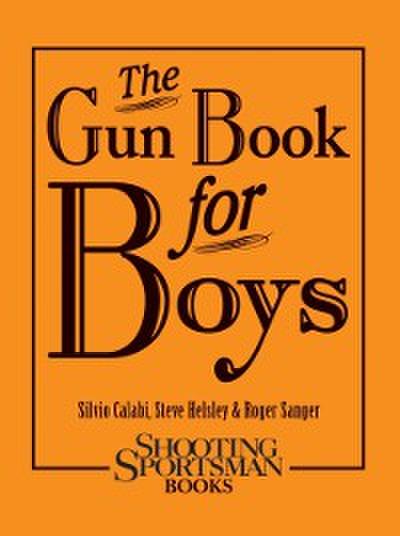 The Gun Book for Boys