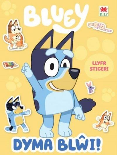 Dyma Blwi! (Llyfr Sticeri)