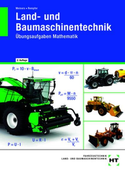 Land- und Baumaschinentechnik Übungsaufgaben Mathematik