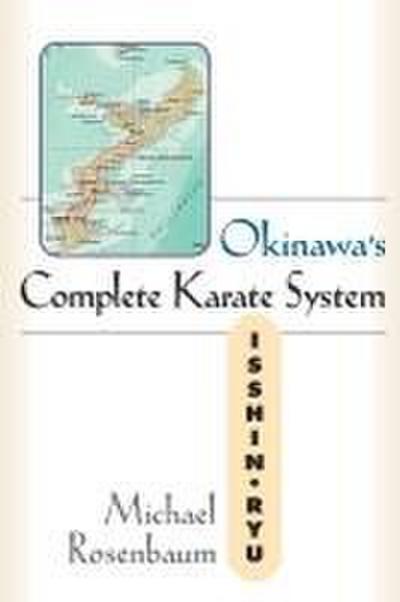 Okinawa’s Complete Karate System
