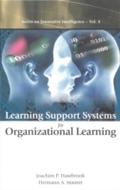 Learning Support Systems For Organizational Learni