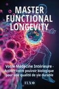 Master Functional Longevity (Édition française)