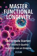 Master Functional Longevity (Edizione Italiana)