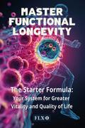 Master Functional Longevity (English Edition)