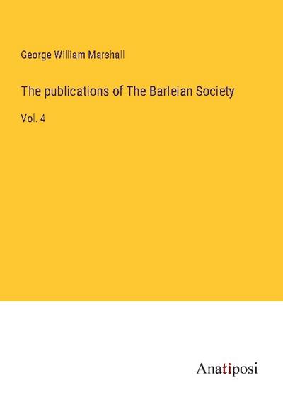 The publications of The Barleian Society