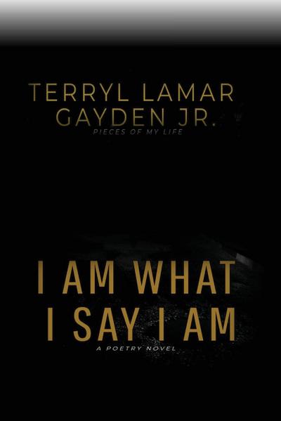 I Am What I Say I Am