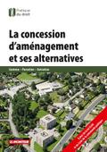 La concession d’aménagement et ses alternatives