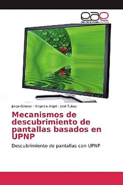 Mecanismos de descubrimiento de pantallas basados en UPNP