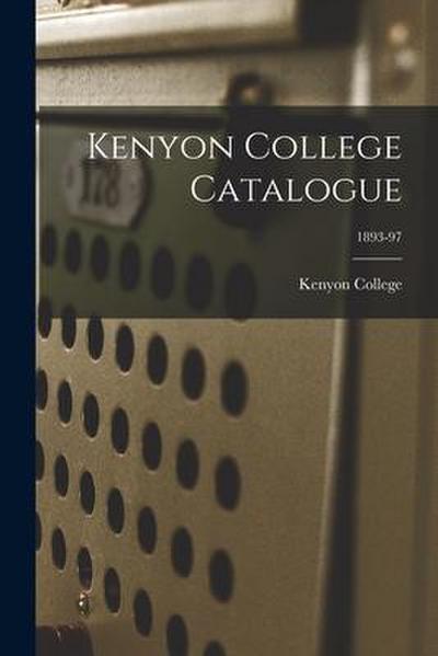 Kenyon College Catalogue; 1893-97