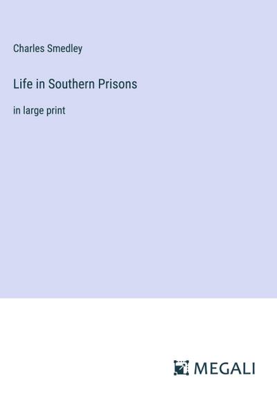 Life in Southern Prisons