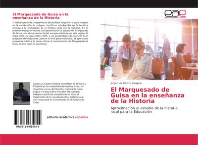 El Marquesado de Guisa en la enseñanza de la Historia