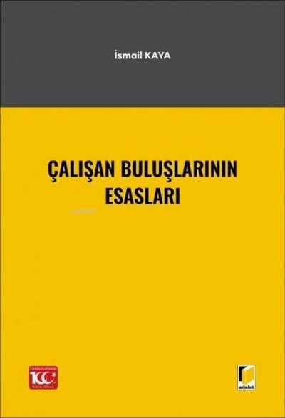 Calisan Buluslarinin Esaslari