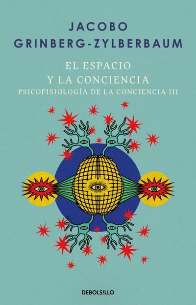El Espacio Y La Consciencia / Space and Consciousness