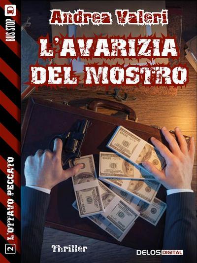 L’avarizia del mostro