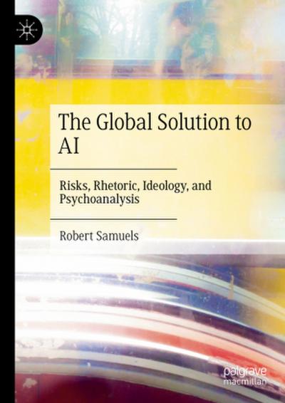 The Global Solution to AI