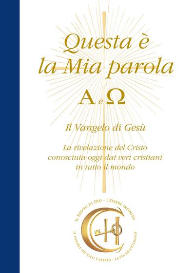 Questa è la Mia Parola. Alfa e Omega
