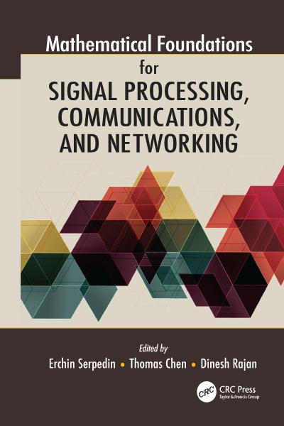 Mathematical Foundations for Signal Processing, Communications, and Networking