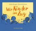Wir Kinder im Zug