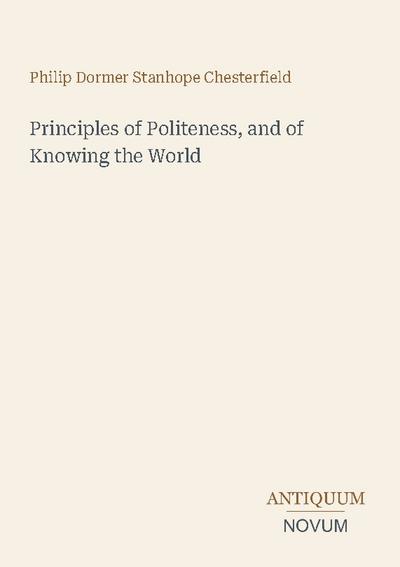 Principles of Politeness, and of Knowing the World