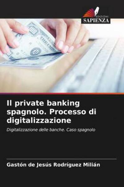 Il private banking spagnolo. Processo di digitalizzazione