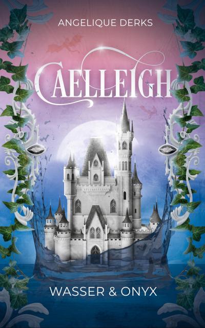 Caelleigh: Wasser & Onyx