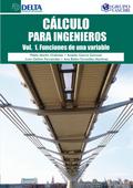Cálculo Para Ingenieros Vol. 1: Funciones De Una Variable