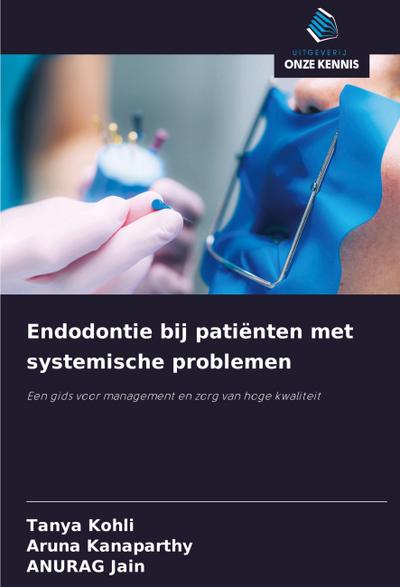 Endodontie bij patiënten met systemische problemen