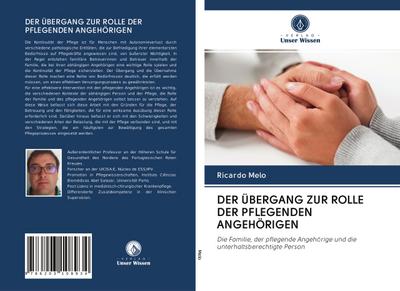 DER ÜBERGANG ZUR ROLLE DER PFLEGENDEN ANGEHÖRIGEN