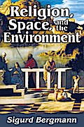Religion, Space, and the Environment