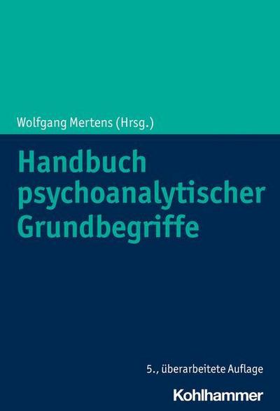 Handbuch psychoanalytischer Grundbegriffe