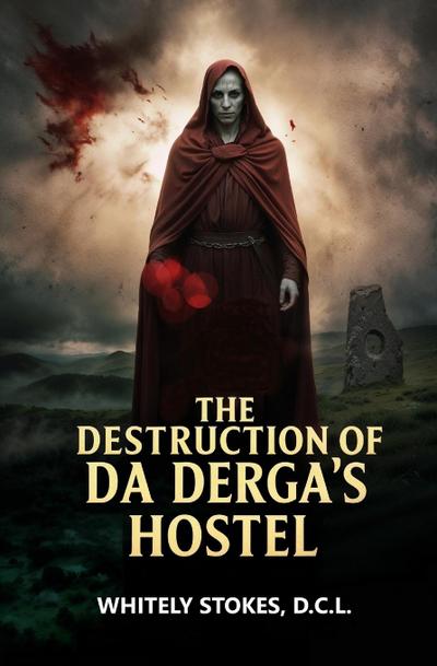 The Destruction of Da Derga’s Hostel