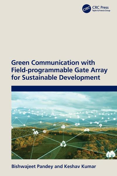 Green Communication with Field-programmable Gate Array for Sustainable Development