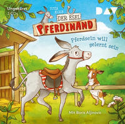 Der Esel Pferdinand - Teil 1: Pferdsein will gelernt sein