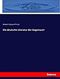 Die deutsche Literatur der Gegenwart