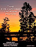 Take Eye-Catching Vacation Photos