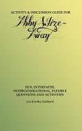 Activity & Discussion Guide for Abby Wize - AWAY