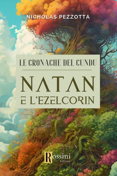 Le cronache del Cundu. Natan e l’Ezelcorin
