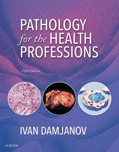 Pathology for the Health Professions - E-Book