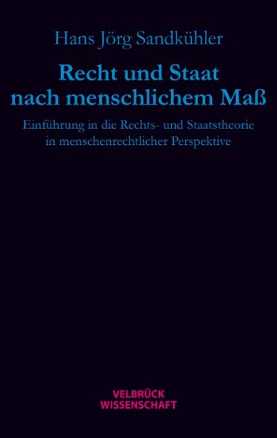 Recht und Staat nach menschlichem Maß