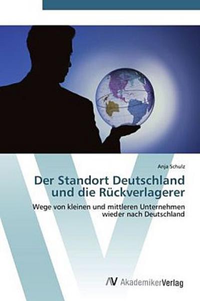 Der Standort Deutschland und die Rückverlagerer