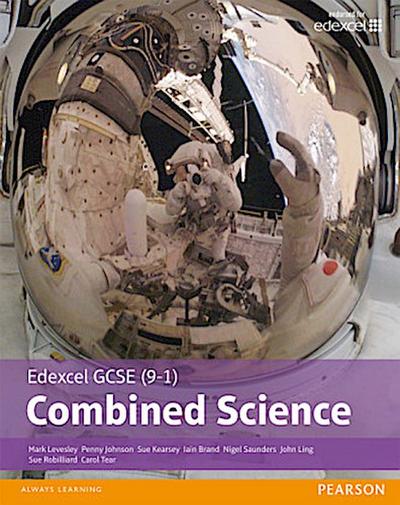 Edexcel GCSE (9-1) Combined Science Student Book (Edexcel (9-1) GCSE Science 2016)
