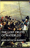 The Lost Fruits of Waterloo