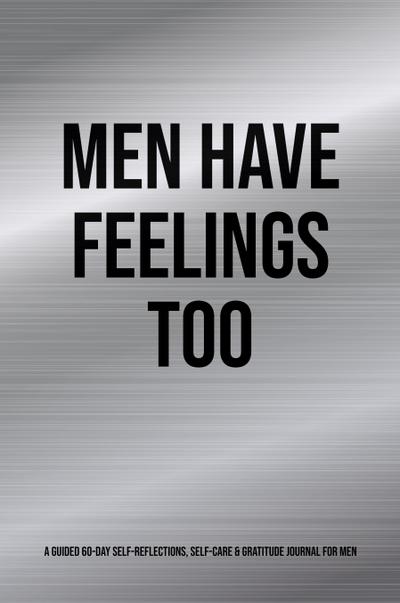 Men Have Feelings Too
